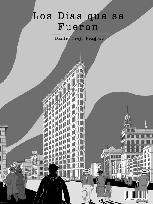 Title details for Los Días Que Se Fueron by Daniel Trejo Fragoso - Available